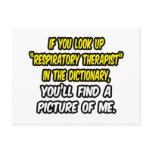 Look Up Respiratory Therapist In Dictionary...Me Post Cards
