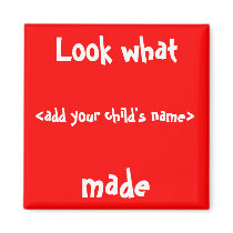 Look What I Made! magnets by malibuitalian Look What I Made! magnets