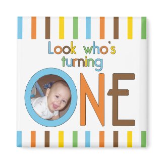 Look Who Is Turning One magnet
