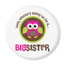 Look Whoos Going to be a Big Sister Owl Magnet