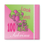Look Who's 100 | 100th Birthday 2 Inch Square Magnet