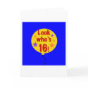 Look Who's 16 cards by birthdayTshirts Look Who's 16 cards