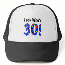 Look Who's 30 Mesh Hat