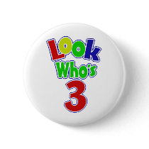Look Who's 3 Button