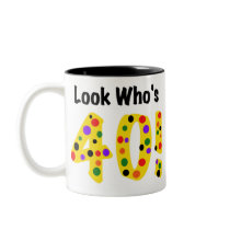 Look Who's 40 mugs by birthdayTshirts Look Who's 40 mugs