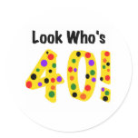 Look  Who's 40 Round Stickers
