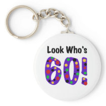 Look Who's 60 Keychain