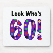 Look Who's 60 Mouse Pad