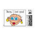 lookin good, Dang, I look good postage by lissame73 lookin good, Dang, I look good postage