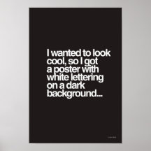 Looking cool poster