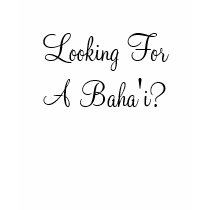 Looking For A Baha'i? t-shirts by spunkyduckling Looking For A Baha'i? t-shirts