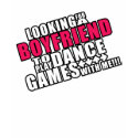 Looking for a boyfriend t-shirts