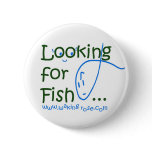 Looking For Fish Button Pin