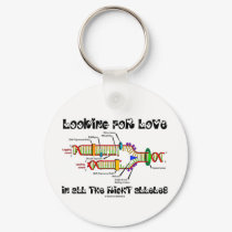 Looking For Love In All The Right Alleles (DNA) keychains by wordsunwords Looking For Love In All The Right Alleles (DNA) keychains