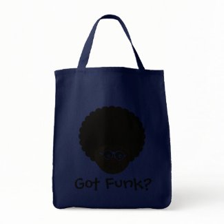 Looking for the funk? I have it right here. bag
