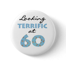 Looking Terrific at 60 Button