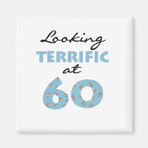 Looking Terrific at 60 Magnets