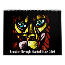 Looking Through Stained Glass 2009 calendars