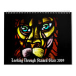Looking Through Stained Glass 2009 Wall Calendar