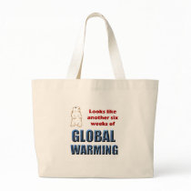 Looks Like Another Six Weeks of Global Warming bags
