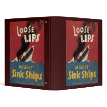 Loose Lips Might Sink Ships 3 Ring Binders
