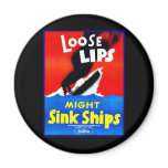 Loose Lips, Might Sink Ships Fridge Magnets