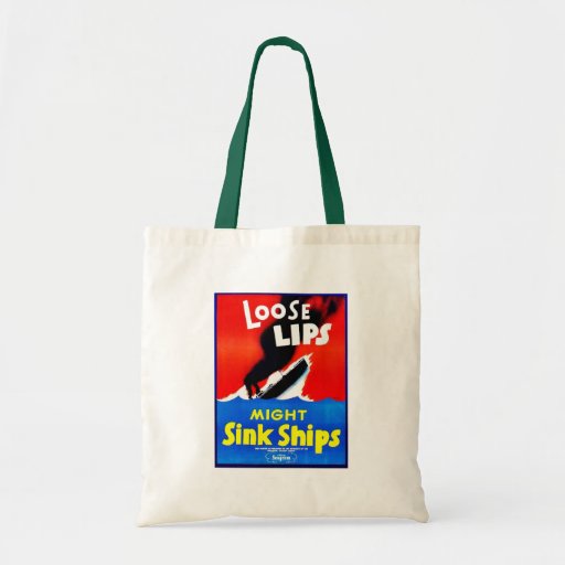 Loose Lips, Might Sink Ships Tote Bags