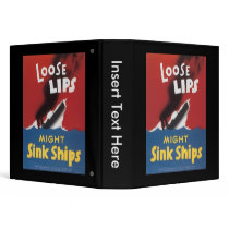 Loose Lips Sink Ships World War 2 3 Ring Binder