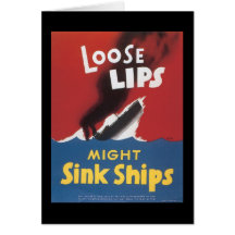 Loose Lips Sink Ships World War 2 Card