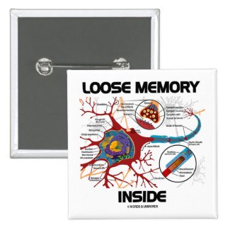 Loose Memory Inside (Neuron / Synapse) Pinback Button