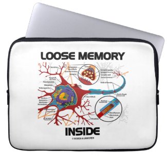 Loose Memory Inside Neuron Synapse Geek Humor Laptop Computer Sleeve