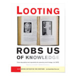 Looting Robs Us of Knowledge poster posters