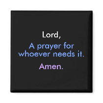 Lord, A Prayer - 1118 magnets by knud312 Lord, A Prayer - 1118 magnets