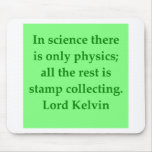 Lord Kelvin quote Mouse Pads