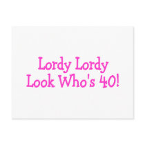 Lordy Lordy Look Whos 40 Pink Post Card