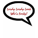 LORDY LORDY LOOK WHO'S FORTY T SHIRT by alittleblack LORDY LORDY LOOK WHO'S FORTY T SHIRT