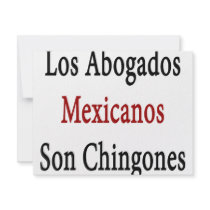 Los Abogados Mexicanos Son Chingones invitations