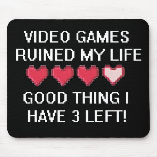 Los videojuegos arruinaron mi estilo de vida 1 mousepads