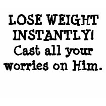 LOSE WEIGHT INSTANTLY! t-shirts