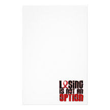 Losing Is Not An Option AIDS Stationery Paper