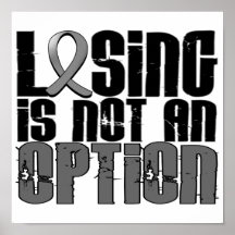 Losing Is Not An Option Brain Tumor Poster