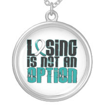 Losing Is Not An Option Cervical Cancer Pendant