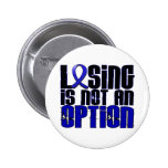 Losing Is Not An Option Rheumatoid Arthritis Pinback Button