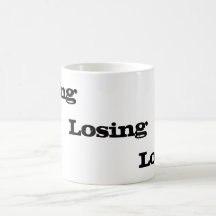 Losing Mug