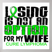 Losing Not Option Lymphoma Wife Posters