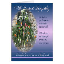 Loss of Husband - With Deepest Sympathy Greeting Card
