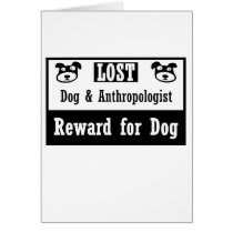 Lost Dog Anthropologist Greeting Cards