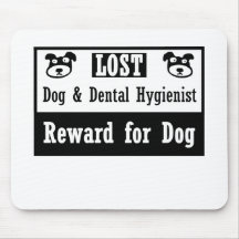 Lost Dog Dental Hygienist Mouse Pads