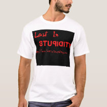Lost In Stupidity t-shirts