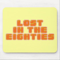 Lost in the Eighties mousepads